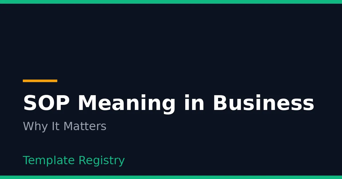 SOP Meaning in Business: Why Companies Run on Procedures