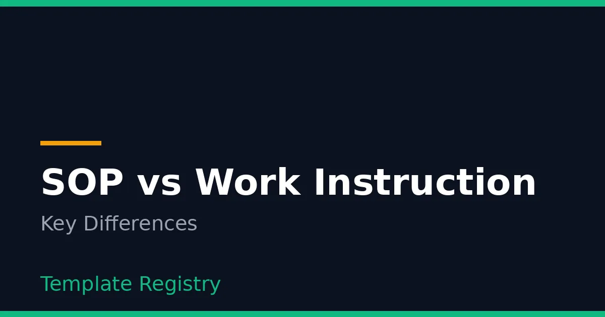 SOP vs Work Instruction: Key Differences and When to Use Each